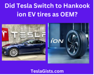 Did Tesla Switch to Hankook ion EV tires as OEM?